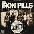 The Iron Pills -  Wrecked | Extended Digital Edition