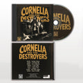 Cornelia and The Destroyers - Cornelia's Revenge | Physical CD
